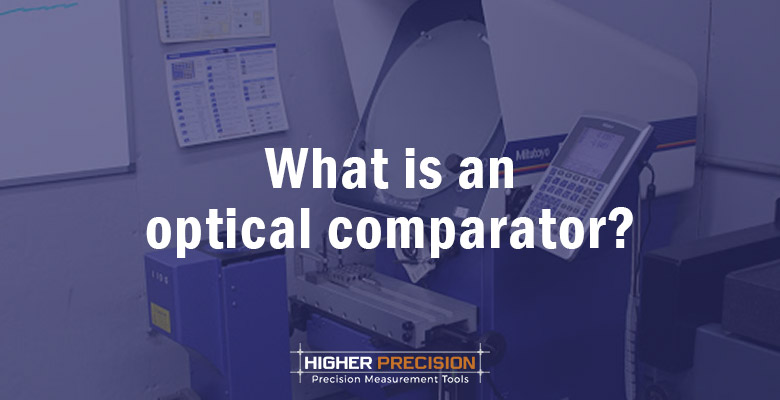 http://What%20is%20an%20optical%20comparator?